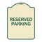 Signmission Designer Series-Reserved Parking 1, Tan & Green Heavy-Gauge Aluminum, 24" x 18", TG-1824-9766 A-DES-TG-1824-9766 - alternate 1